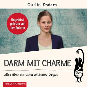 Cover des H&ouml;rbuchs Darm mit Charme von Giulia Enders. Es zeigt eine l&auml;chelnde Frau, einen roten Kreis mit Text und einen illustrierten schwarzen Darm mit erhobenem Arm, der Gesundheit und gesunde Ern&auml;hrung hervorhebt. Der deutsche Text enth&auml;lt Titel und Autor.